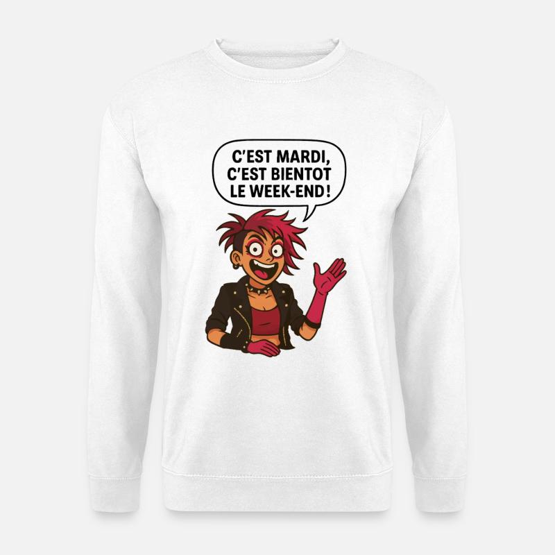 It's Tuesday! It's almost the weekend! - Unisex Sweatshirt - white