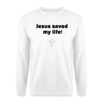 Jesus Saved My Life - Unisex Sweatshirt - white - Front