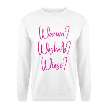 Warum? Weshalb? Wieso? - Unisex Pullover - Weiß - Vorne - Alina (178cm) & Michal (187cm)