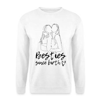 Besties since birth! - Unisex Pullover - Weiß - Vorne