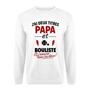 Papa Bouliste Gift Father's Day Christmas Pétanque - Unisex Sweatshirt - white - Front