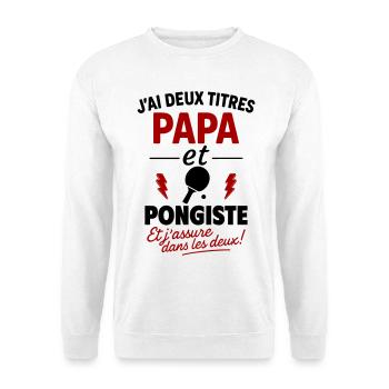 Papa Pongiste cadeau fête des pères Noël Ping Pong - Sweat-shirt Unisexe - blanc - Devant
