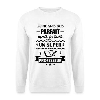 Not perfect but great teacher - Unisex Sweatshirt - white - Front
