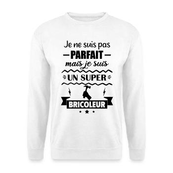 Pas parfait mais super bricoleur - Sweat-shirt Unisexe - blanc - Devant