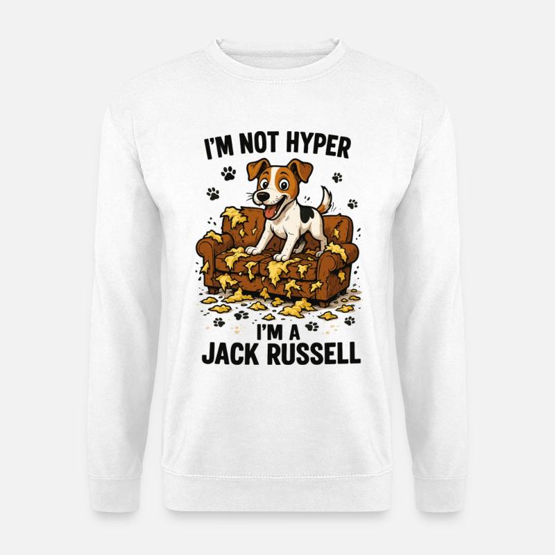 Jack Russell Terrier Funny Hyperactive Gift - Unisex Sweatshirt - white