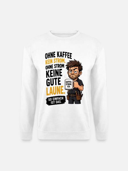 Kaffee Strom Gute Laune - Unisex Pullover - Weiß