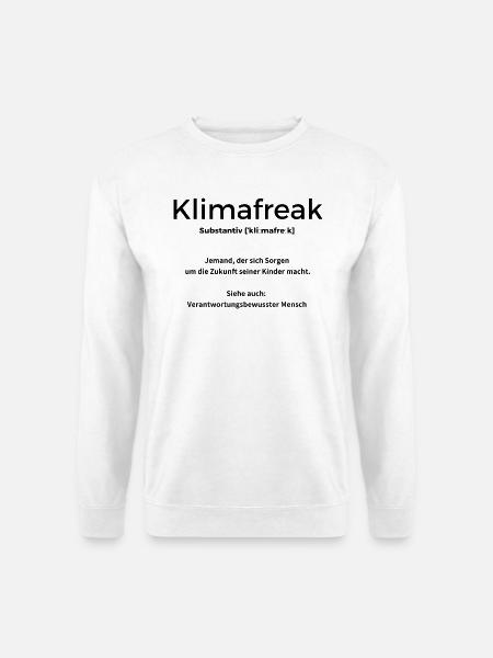 Klimafreak Verantwortungsbewusster Mensch - Unisex Pullover - Weiß