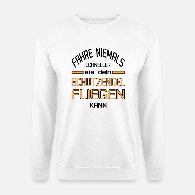Schneller als dein Schutzengel? - Unisex Pullover - Weiß