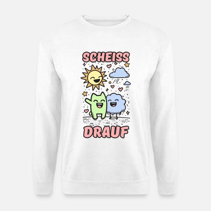 Scheiss drauf - Unisex Pullover - Weiß