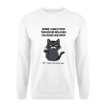 Depart Collegue de Travail Nouvel Emploi Bn chance - Sweat-shirt Unisexe - blanc - Devant