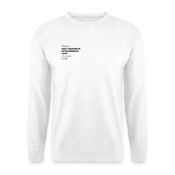 amour fou | Poème - Sweat-shirt Unisexe - blanc - Devant