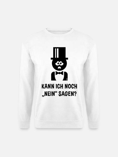 Bräutigam – Kann Ich Noch „Nein“ Sagen? (JGA / B) - Unisex Pullover - Weiß