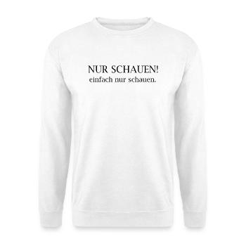 Just look! Typography Statement - Unisex Sweatshirt - white - Front