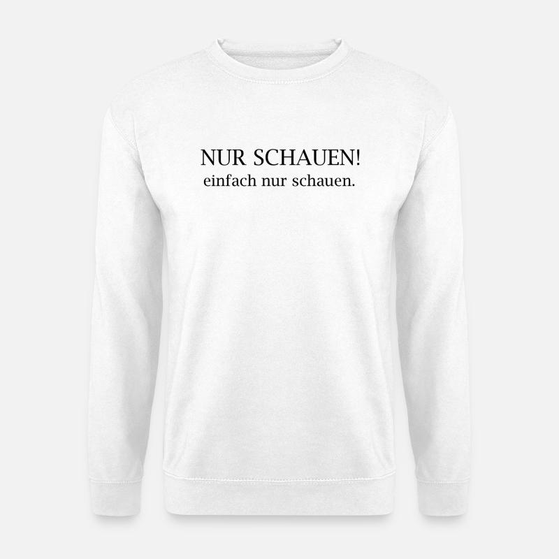 Just look! Typography Statement - Unisex Sweatshirt - white