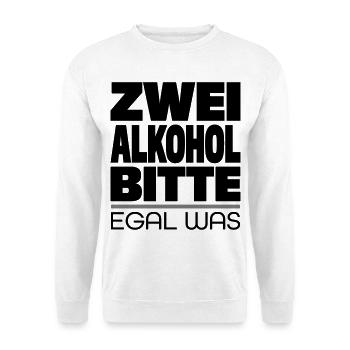 Trinkspruch - Unisex Pullover - Weiß - Vorne