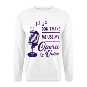 Meine Oper Stimme - Unisex Pullover - Weiß - Vorne
