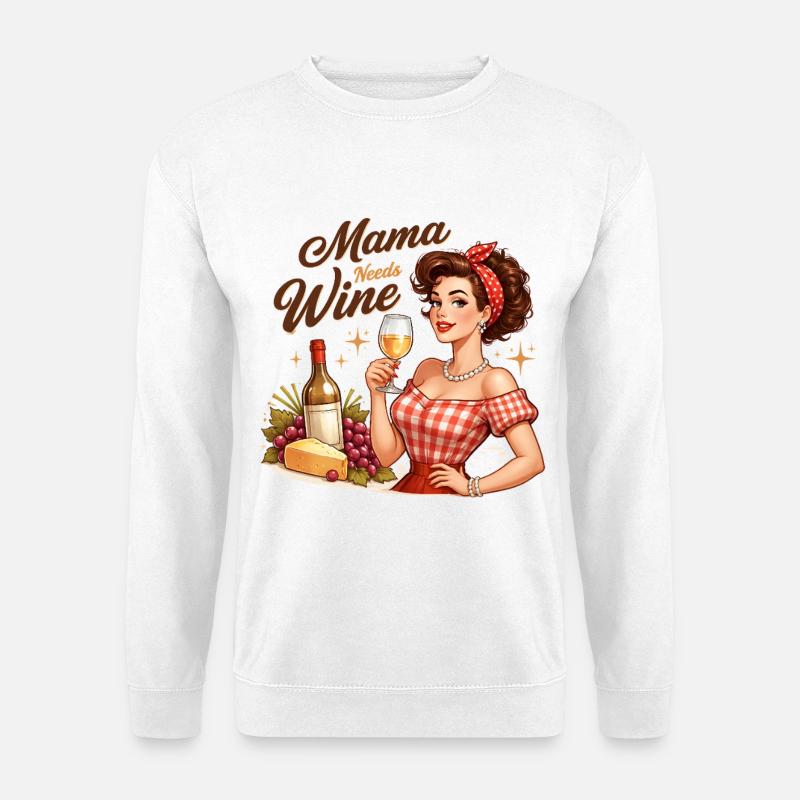 Mama Braucht Wein. Mama needs Wine - Unisex Pullover - Weiß