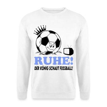 Ruhe Der König schaut guckt Fußball Fußballfan - Unisex Pullover - Weiß - Vorne - Alina (178cm) & Michal (187cm)