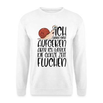 Joggen Spruch Schnecke nicht aufgeben aber fluchen - Unisex Pullover - Weiß - Vorne