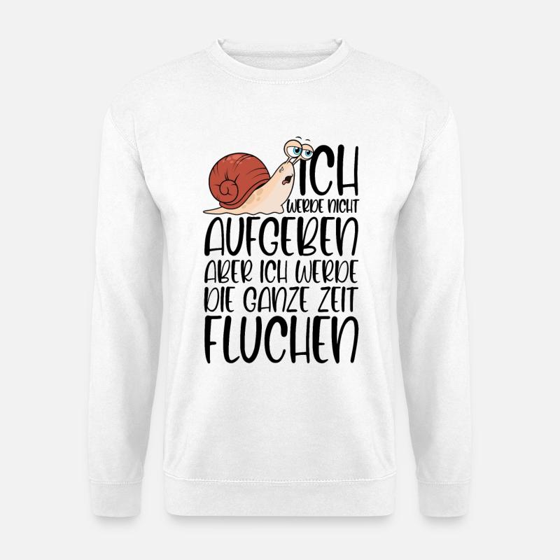 Joggen Spruch Schnecke nicht aufgeben aber fluchen - Unisex Pullover - Weiß