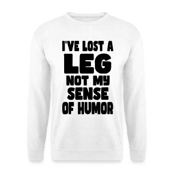 Ich habe ein Bein verloren, nicht meinen Humor* - Unisex Pullover - Weiß - Vorne