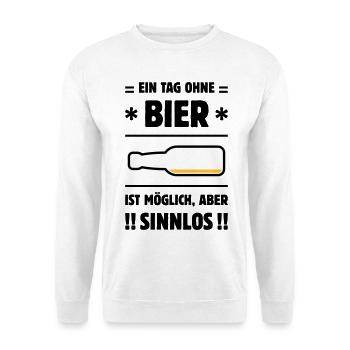 Ein Tag Ohne Bier Ist Möglich, Aber Sinnlos! POS3C - Unisex Pullover - Weiß - Vorne - Alina (178cm) & Michal (187cm)