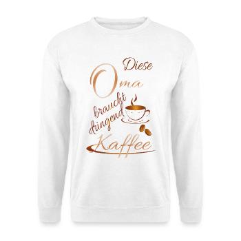 Grand-mère a désespérément besoin de café - Sweat-shirt Unisexe - blanc - Devant