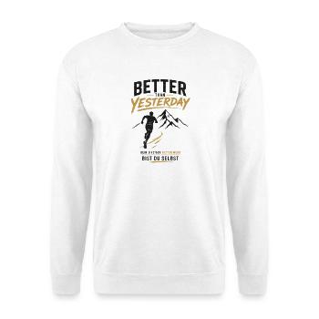 Besser als Gestern Berglauf - Unisex Pullover - Weiß - Vorne