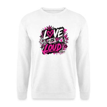 Love is loud - Unisex Pullover - Weiß - Vorne - Alina (178cm) & Michal (187cm)