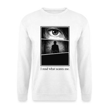 I read what scares me – Manga Horror Motiv - Unisex Sweatshirt - white - Front