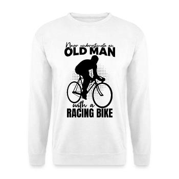 Unterschätze nie alte Rennradfahrer - Unisex Pullover - Weiß - Vorne