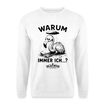 Trauriger Flamingo | Sarkasmus & Schwarzer Humor - Unisex Pullover - Weiß - Vorne
