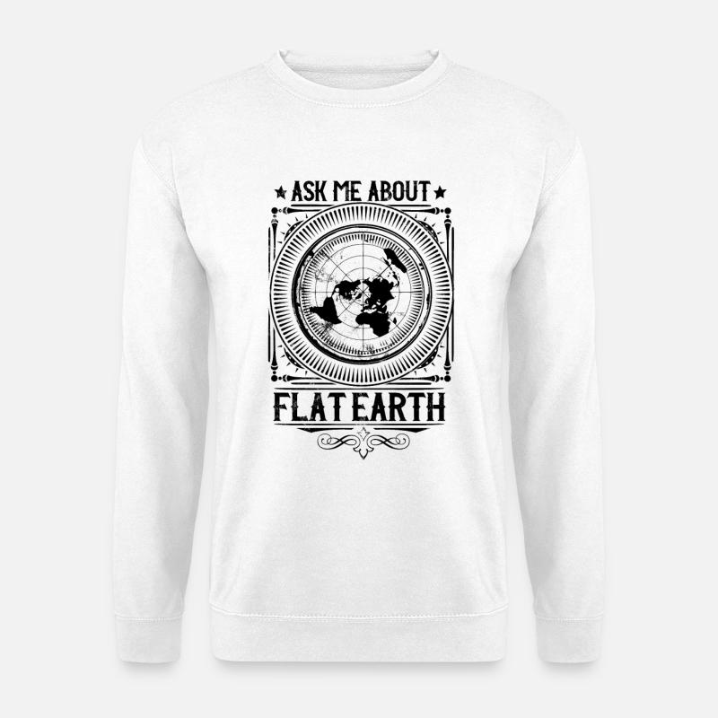 Ask me about #flatearth - Flache Erde - Unisex Pullover - Weiß