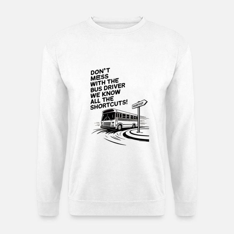 We Know All the Shortcuts! - Unisex Sweatshirt - white