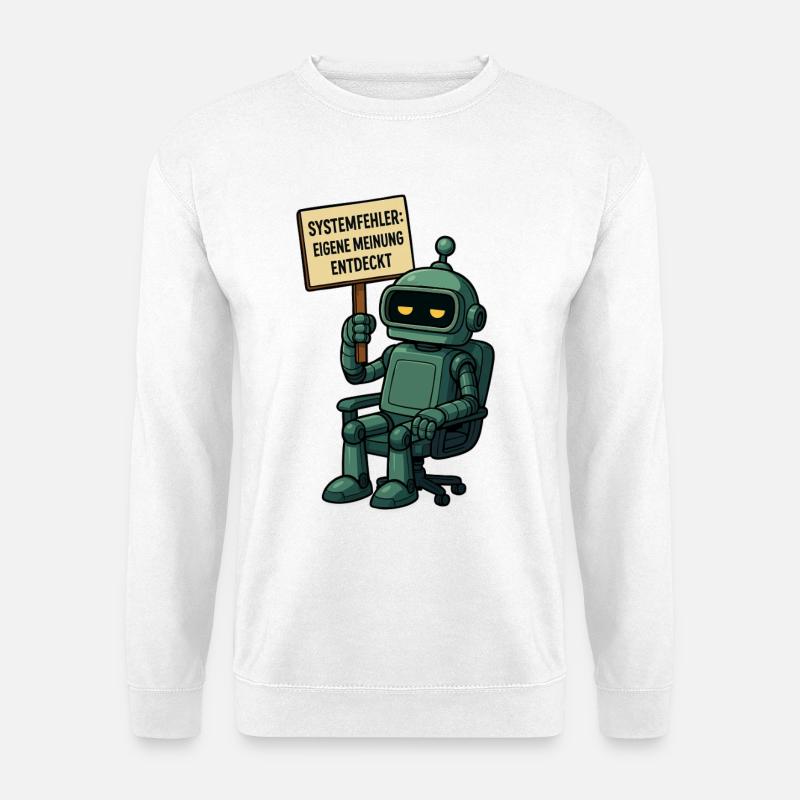 Systemfehler entdeckt – Denk selbst! Roboter - Unisex Pullover - Weiß