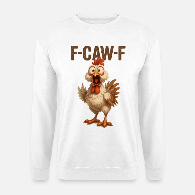 F Caw F Huhn - Unisex Pullover - Weiß