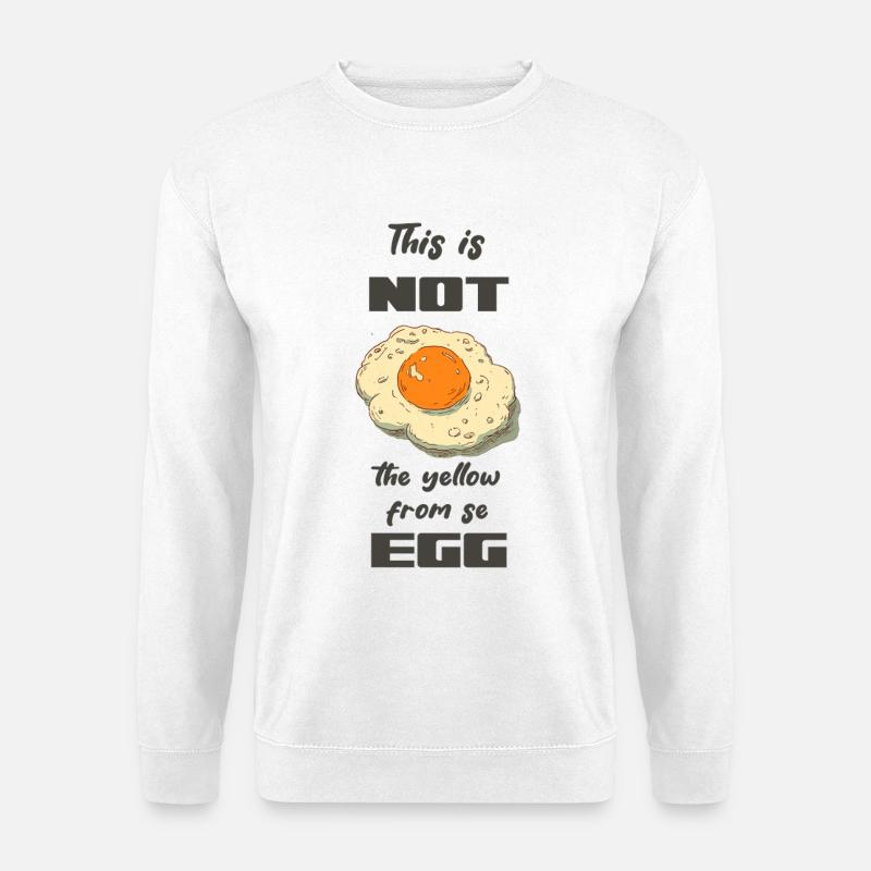 Dieses Ei ist nicht das Gelbe - Unisex Pullover - Weiß