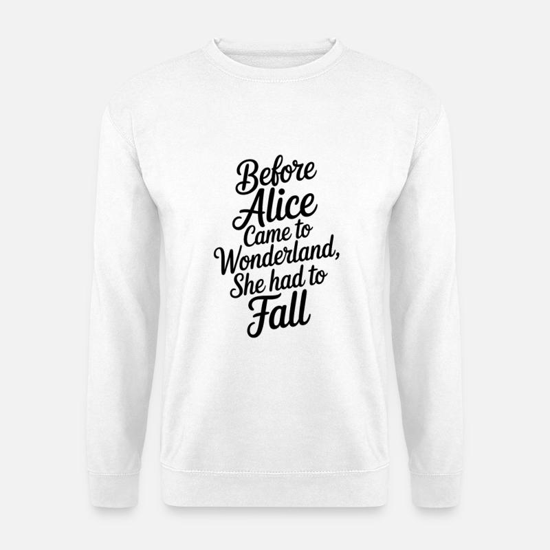 Wunderland Zitat in Script - Unisex Pullover - Weiß