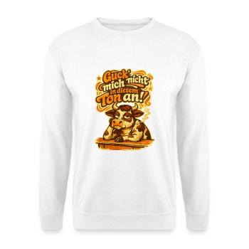 Guck mich nicht an in diesem Ton! - Unisex Pullover - Weiß - Vorne