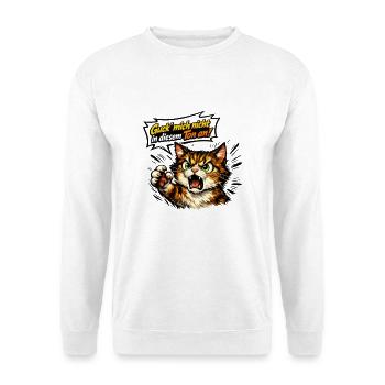 Guck Mich Nicht In Diesem Ton An Lustige Katze - Unisex Pullover - Weiß - Vorne