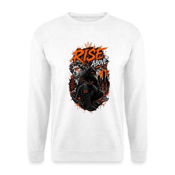 Rise Above – Urban Motivational Streetwear - Unisex Sweatshirt - white - Front