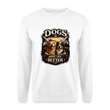 Hunde machen das Leben besser - Unisex Pullover - Weiß - Vorne