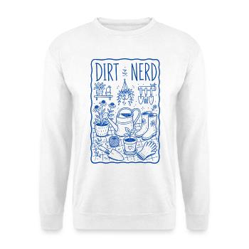 Dirt Nerd Organic Gardening Plants Harvest - Unisex Sweatshirt - white - Front