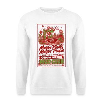 Urban Gardening Grow Mud Club Vielleicht Pflanzen - Unisex Pullover - Weiß - Vorne - Alina (178cm) & Michal (187cm)