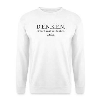 think! Just think along. thank you. - Unisex Sweatshirt - white - Front