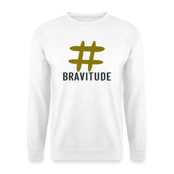 Bravitude hatch tag slogan - Unisex Sweatshirt - white - Front