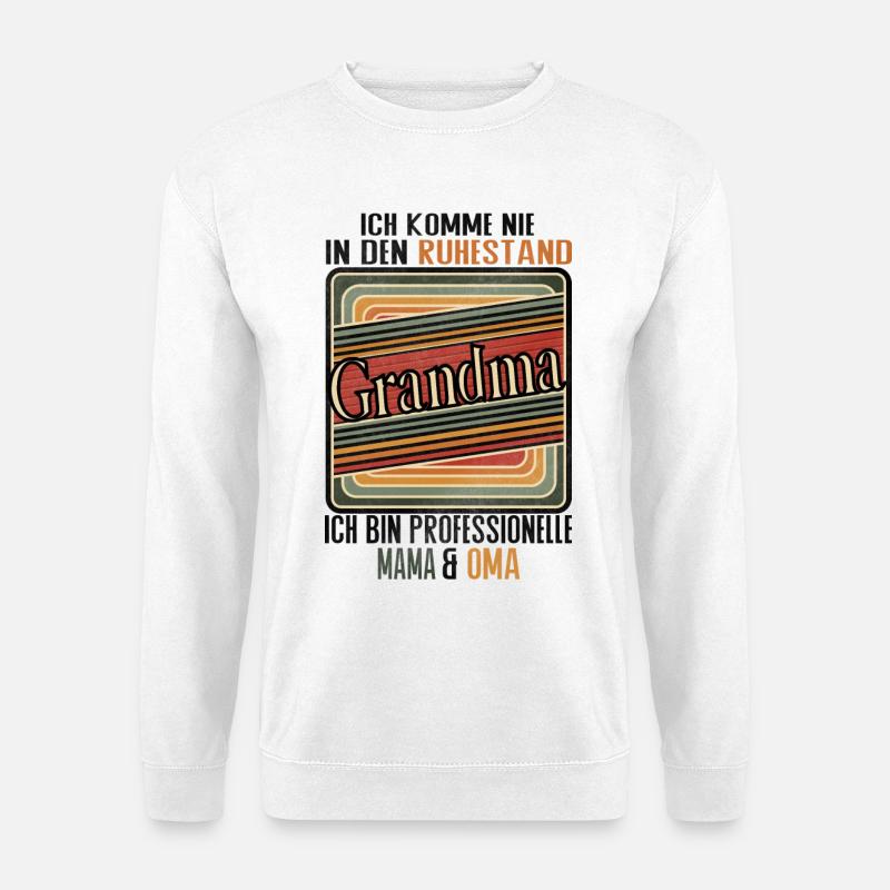 Grandma Ruhestand Lustig Oma - Unisex Pullover - Weiß