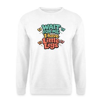 Attends-moi Petites Jambes Humour Enfant - Sweat-shirt Unisexe - blanc - Devant
