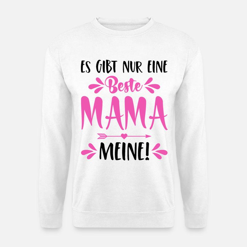Es gibt nur eine beste Mama Meine Spruch Muttertag - Unisex Pullover - Weiß