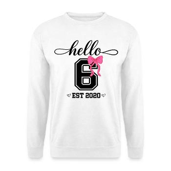 Hello 6 Est 2020 Mädchen Geburtstag Design - Unisex Pullover - Weiß - Vorne